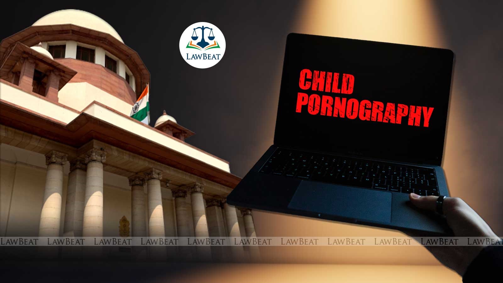 Storage or possession of child pornographic material an offence under POCSO: Supreme Court Storage or possession of child pornographic material an offence under POCSO: Supreme Court